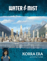 The cover for Water & Mist features a distant view of Republic City on the water.